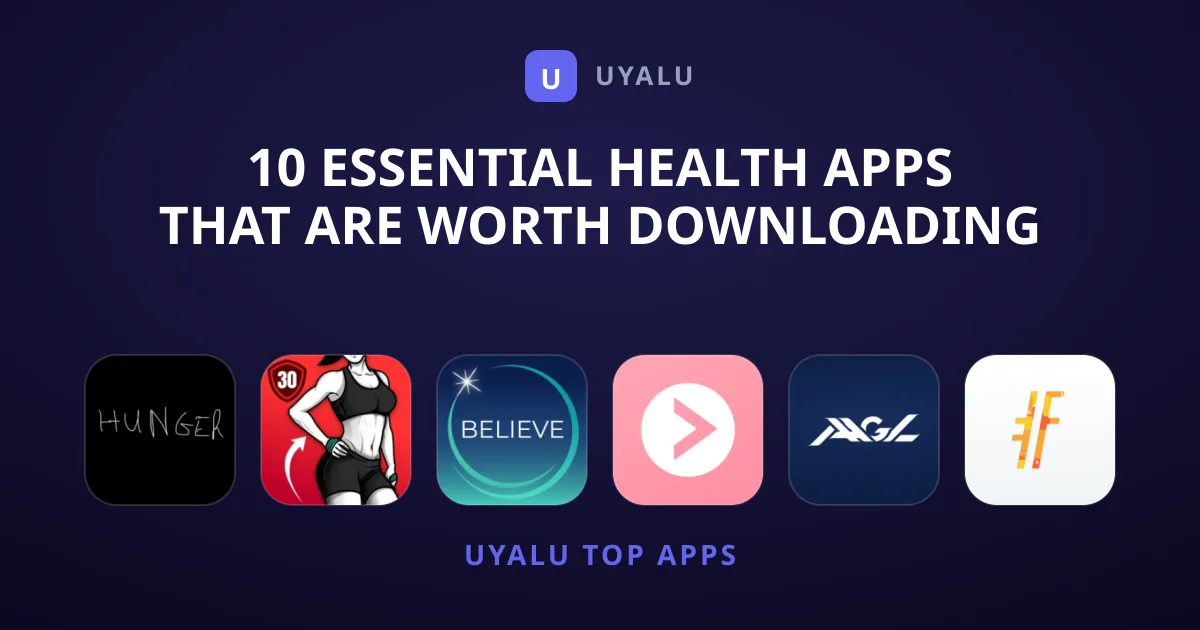 10 Essential Health Apps That Are Worth Downloading